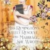 Miss Remington's Steely Resolve and Marriage, She Wrote: Two novellas from the Unsuitable Suitors series