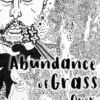 Abundance of Grass Over Ideas