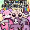 Pastel Goth Coloring Book: An Awesome Coloring Book For Adults | Creepy Kawaii And Cute Spooky Pages To Color For Relaxation And Stress Relief
