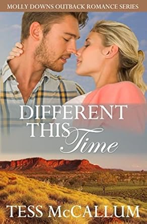 Different This Time: Molly Downs Outback Romance Series