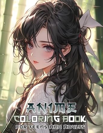 Anime Coloring Book for Teens and Adults: Experience the cuteness of these Japanese anime and manga fashion colouring pages, showcasing kawaii girls ... Suitable for children, adults, and teens