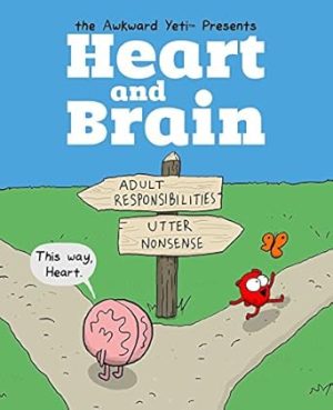 Heart and Brain: An Awkward Yeti Collection: Volume 1