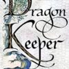 Dragon Keeper: Book 1
