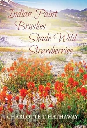 Indian Paint Brushes Shade Wild Strawberries