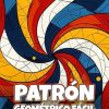 Patrón Geométrico Fácil Libros Para Colorear Para Adultos: Patrón Geométrico Fácil, Páginas Para Colorear Con Patrones Conscientes Para Adultos Para ... Y Practicar Mindfulness, Para Relajación.