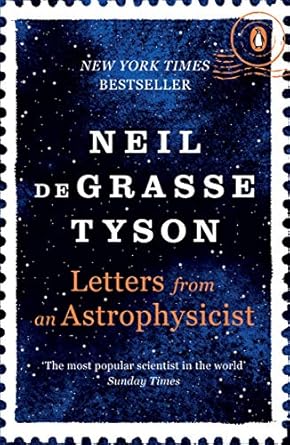 Letters from an Astrophysicist: from the #1 bestselling creator of the hit Netflix series The Stranger