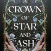 A Crown of Star & Ash (1)