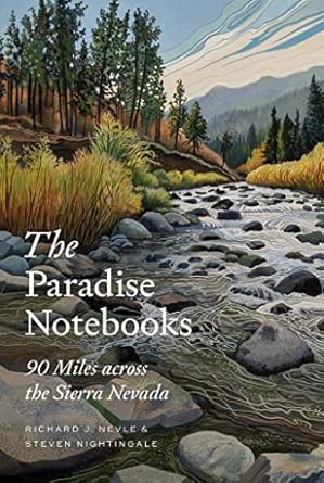The Paradise Notebooks: 90 Miles Across the Sierra Nevada
