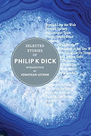 SELECTED STORIES OF PHILIP K DICK