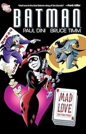 Batman: Mad Love and Other Stories: Mad Love and Other Stories
