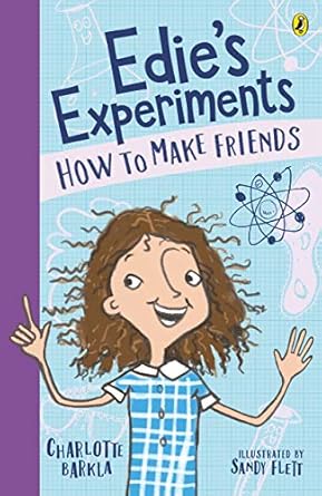 Edie's Experiments 1: How to Make Friends: Volume 1