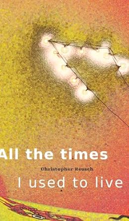 All the times I used to live