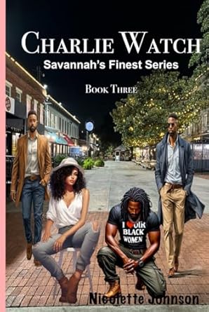 Charlie Watch: Savannah's Finest Series