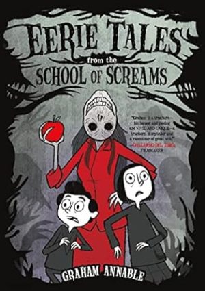 Eerie Tales from the School of Screams