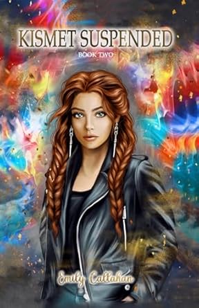 Kismet Suspended: Book Two