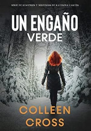 Un Engaño Verde: Un thriller de suspense y misterio de Katerina Carter, detective privada (4)