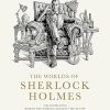The Worlds of Sherlock Holmes: The Inspiration Behind the World's Greatest Detective