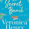 The Secret Beach: The stunning, escapist and gorgeously romantic new novel from the Sunday Times bestselling author