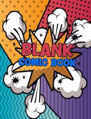 Blank Comic Book: Notebook for Kids and Adults to Draw Comics and Journal