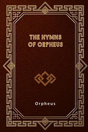 The Hymns of Orpheus