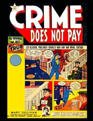Crime Does Not Pay 78: Historical non-fiction stories 1949
