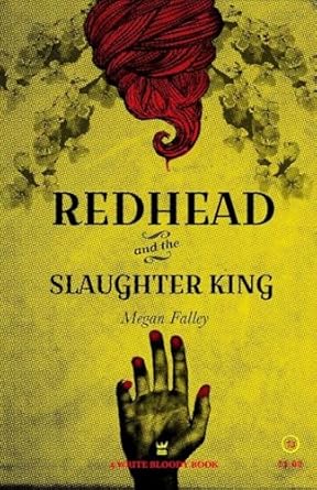 Redhead and The Slaughter King: A Collection of Poetry