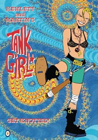 Tank Girl Book One: Anniversary Edition: Hewlett & Martin's seminal comic in glorious black and white