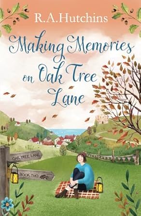 Making Memories on Oak Tree Lane: Oak Tree Lane Book Two
