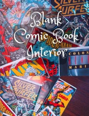 Beautiful Blank Comic Book Interior - With Multiple Unique Templates - 120 Pages - Size 8.5x11: Blank Comic Book For Kids To Create Their Own Comics With This Comic Notebook Journal