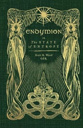 Endymion or The State of Entropy: A lyrical drama