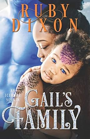 Gail's Family: A SciFi Alien Romance Novella: 4