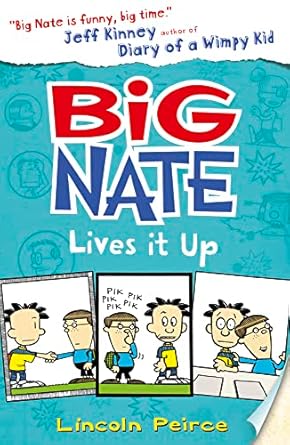 Big Nate (7) - Big Nate Lives It Up: Book 7