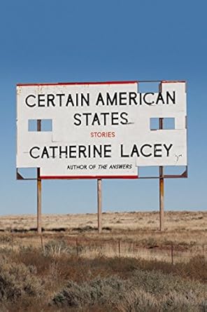 Certain American States: Stories