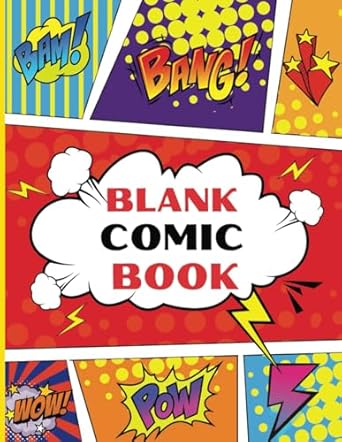 Blank Comic Book: Create and Draw Your Own Comics: 8.5 x 11: 100 pages: For kids, teens, adults, and artists