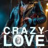 Crazy Love: A Rock Star Romance
