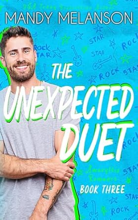 The Unexpected Duet: a Rockstar Romance