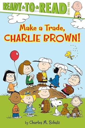 Make a Trade, Charlie Brown!: Ready-To-Read Level 2