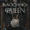 The Blackthorn Queen