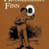 Adventures of Huckleberry Finn: The Authoritative Text with Original Illustrations: 9