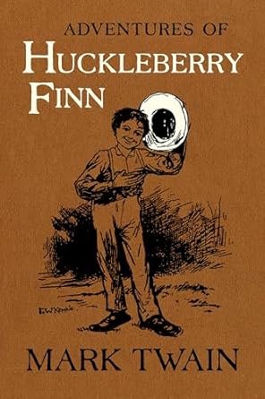 Adventures of Huckleberry Finn: The Authoritative Text with Original Illustrations: 9