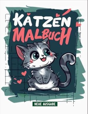Katzen Malbuch: Entspannendes und angenehmes Katzenausmalbuch für Kinder im Alter von 4-8 Jahren.