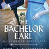 The Bachelor Earl: Includes Bonus Scenes from The Untouchables