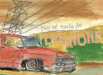No Sé Nada de Everyone