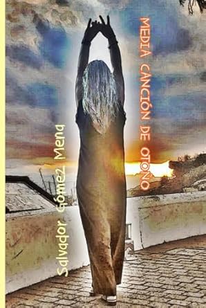 MEDIA CANCIÓN DE OTOÑO (Spanish Edition)