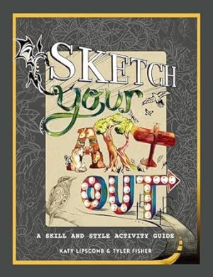 Sketch Your Art Out: A Skill and Style Guide