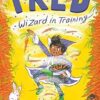 Fred: Wizard in Training: Volume 1