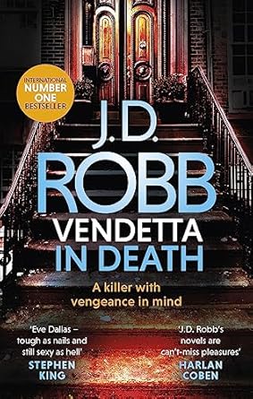 Vendetta in Death: An Eve Dallas thriller (Book 49)