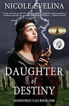 Daughter of Destiny: Book 1 of Guinevere's Tale: Guinevere's Tale Book 1