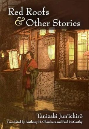 Red Roofs and Other Stories: Tanizaki Jun’ichir?: 79