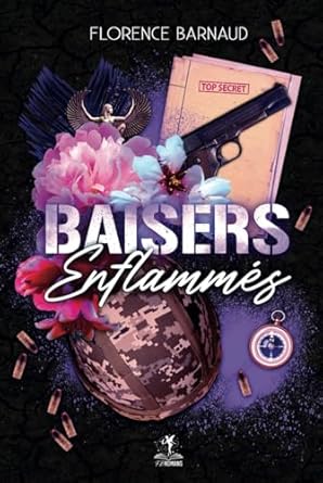 Baisers Enflammés: Romance militaire (Collection Enflammés, Band 4)